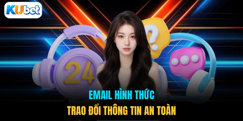 Email hình thức trao đổi thông tin an toàn